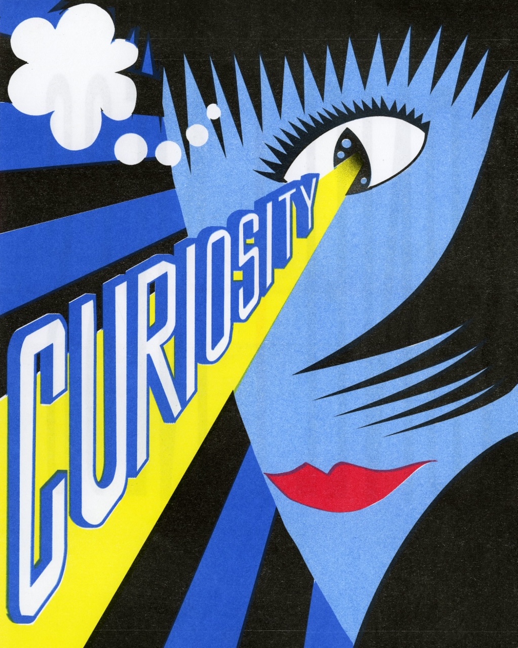 Graphic print in blue, black, red and yellow of a close up face, large eye, red lips and sharp hair, with a large yellow beam with text reading "curiosity" shooting from the eye.